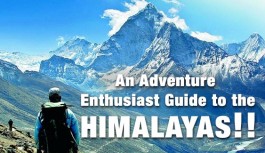 An Adventure Enthusiast Guide to the Himalayas!!