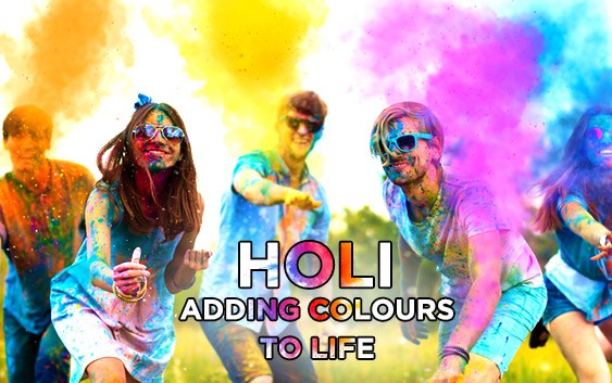 Holi – Adding Colours to Life